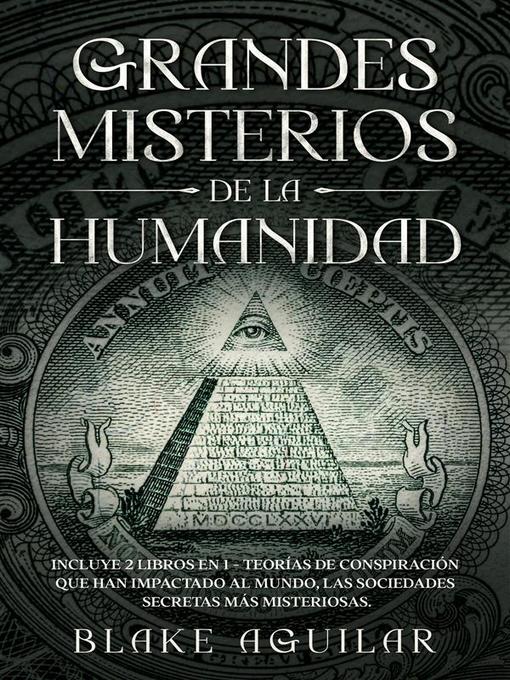 Title details for Grandes Misterios de la Humanidad by Blake Aguilar - Available